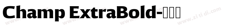 Champ ExtraBold字体转换
